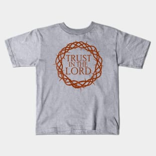 Trust in The Lord Kids T-Shirt